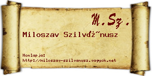 Miloszav Szilvánusz névjegykártya
